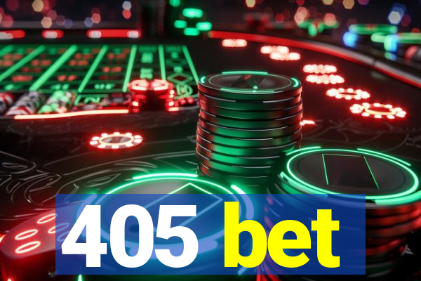 405 bet